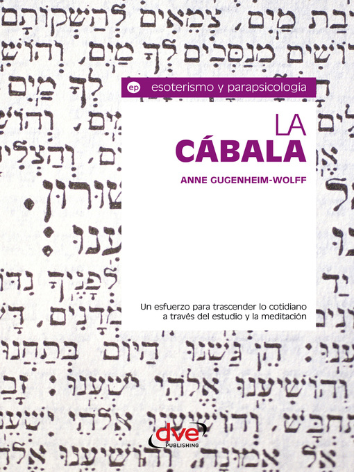 Cover image for La cábala. Un esfuerzo para trascender lo cotidiano a través del estudio y la meditación
